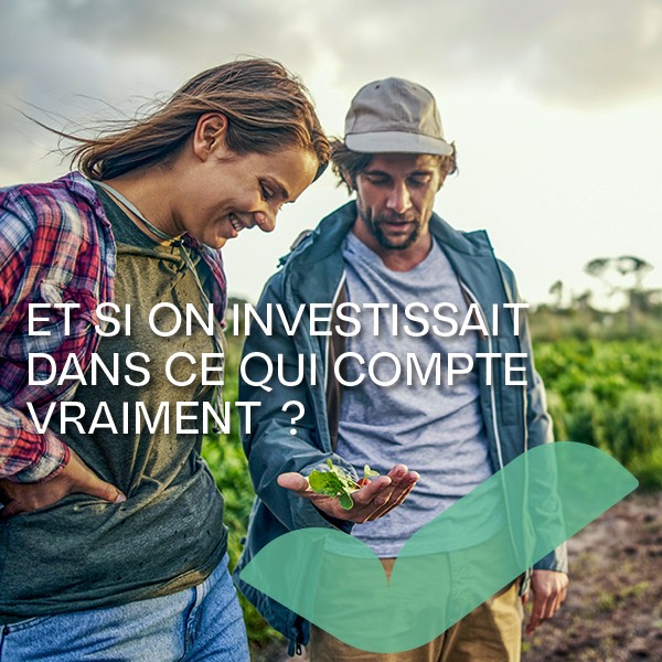 Vous souhaitez mettre votre argent au service d&rsquo;<strong>actions&nbsp;qui ont du sens</strong> ?